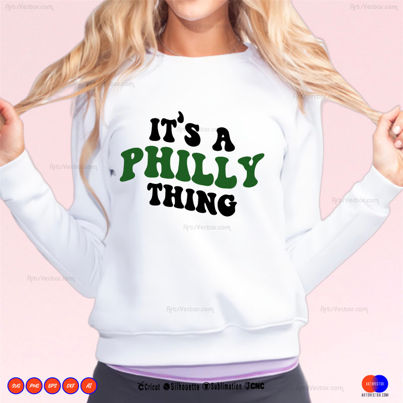 It’s a philly thing SVG PNG EPS DXF AI