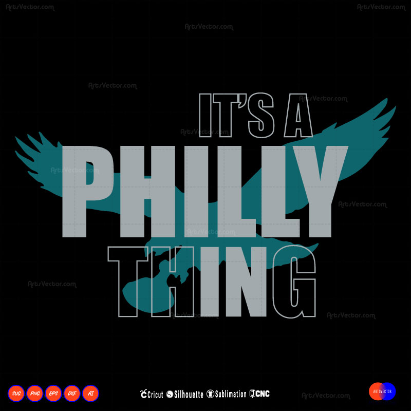 It's a philly thing Eagles SVG PNG DXF High-Quality Files Download, ideal for craft, sublimation, or print. For Cricut Design Space Silhouette and more.
