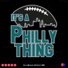 It's a philly thing Philadelphia SVG PNG EPS DXF AI - Arts Vector