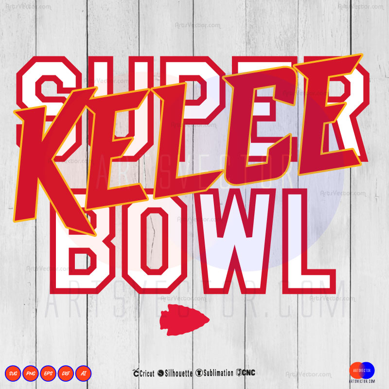 Kelce Super Bowl Kansas SVG PNG EPS DXF AI
