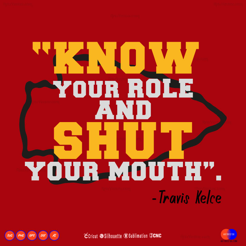 Know Your Role Travis Kelce SVG PNG EPS DXF AI