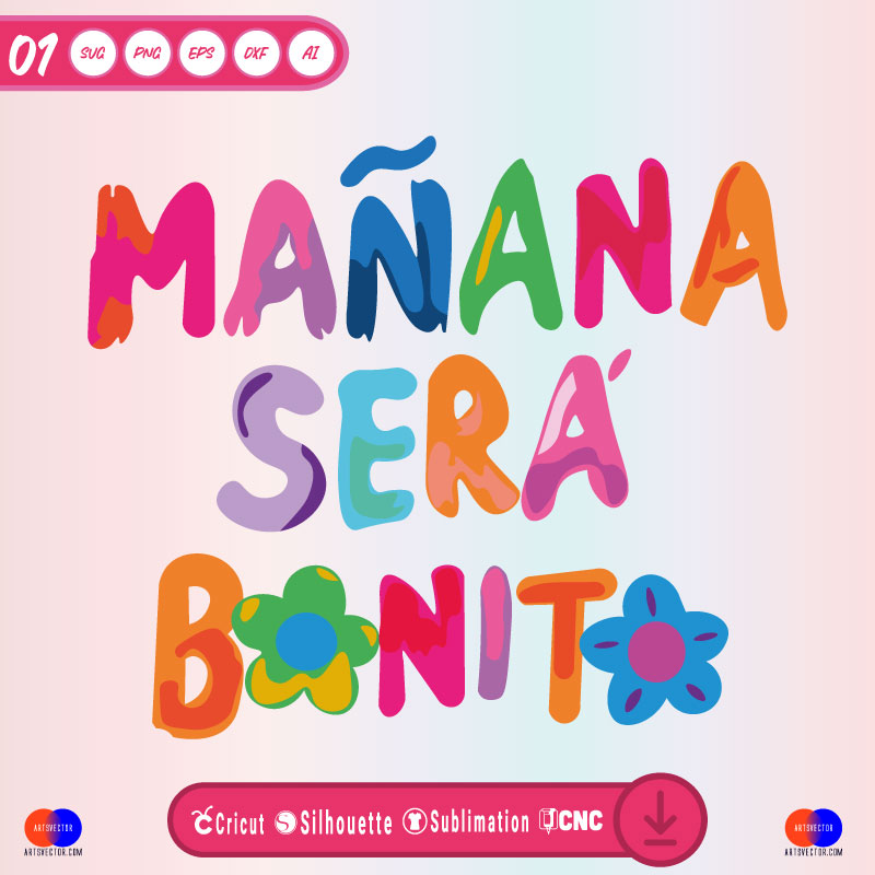 Manana sera bonito SVG PNG DXF High-Quality Files Download, ideal for craft, sublimation, or print. For Cricut Design Space Silhouette and more.