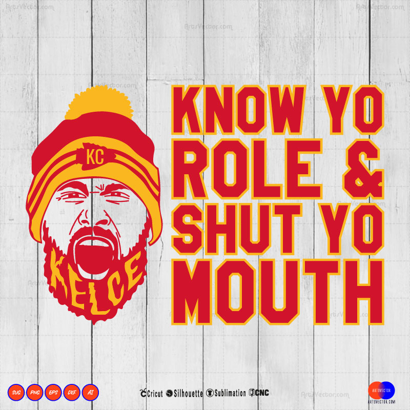 Know Yo Role Shut Yo Mouth SVG PNG EPS DXF AI