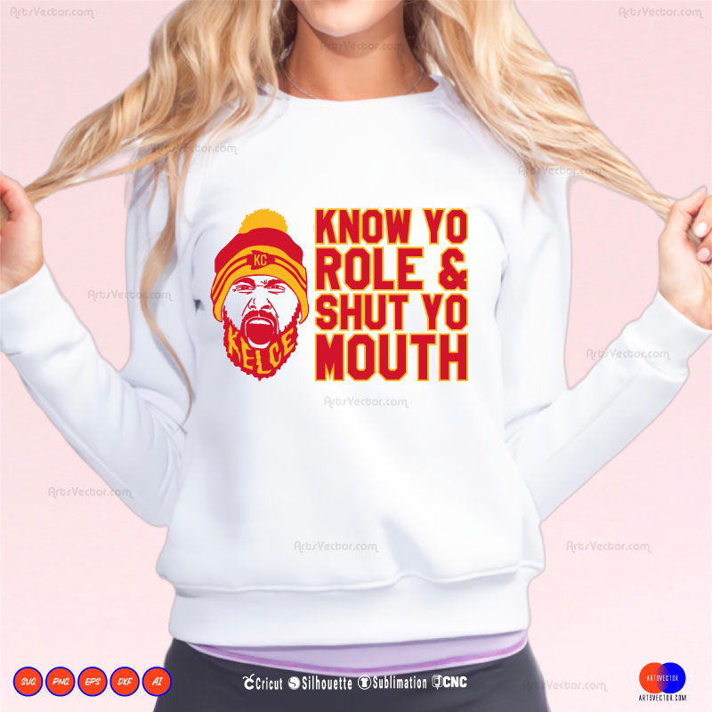 Know Yo Role Shut Yo Mouth SVG PNG EPS DXF AI
