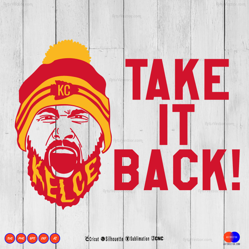 Take It Back Kelce SVG PNG DXF High-Quality Files Download, ideal for craft, sublimation, or print. For Cricut Design Space Silhouette and more.