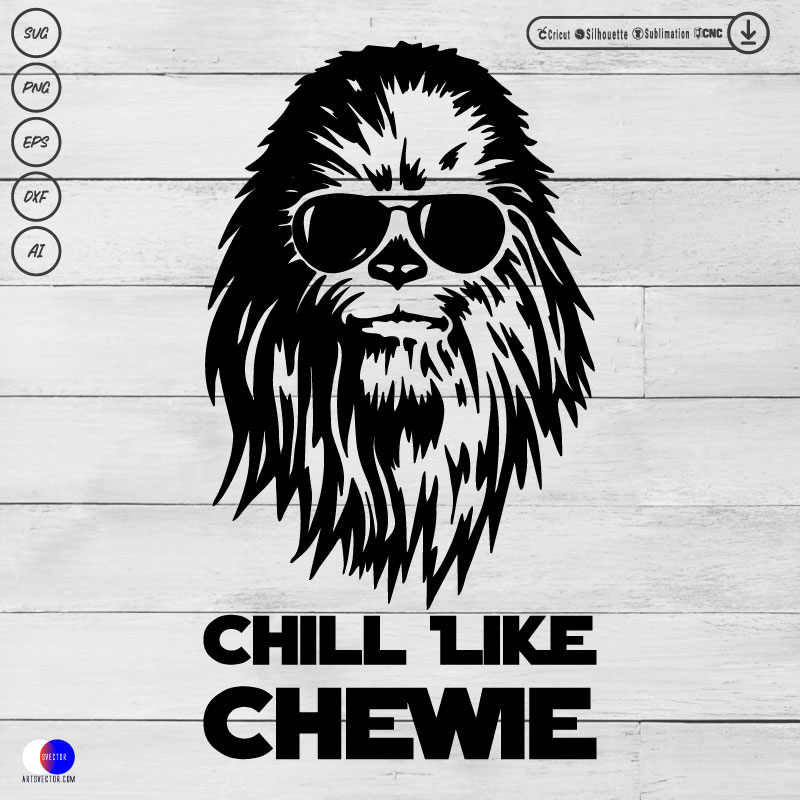 Chill Like Chewie Chewbacca SVG PNG DXF High-Quality Files Download, ideal for craft, sublimation, or print. For Cricut Design Space Silhouette and more.