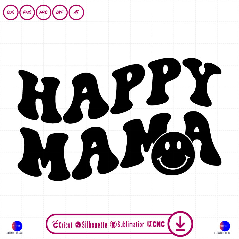 Groovy Happy Mama mom SVG PNG DXF High-Quality Files Download, ideal for craft, sublimation, or print. For Cricut Design Space Silhouette and more.