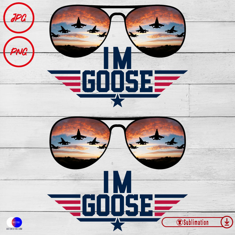 I’m goose PNG JPG Sublimation Print.