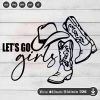 Let's go girls Cricut SVG PNG DXF High-Quality Files Download, ideal for craft, sublimation, or print. For Cricut Design Space Silhouette and more.