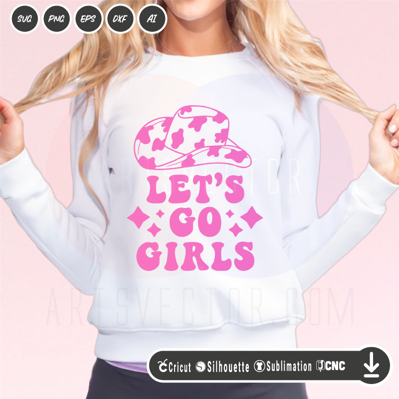 Let’s go girls pink SVG PNG EPS DXF AI