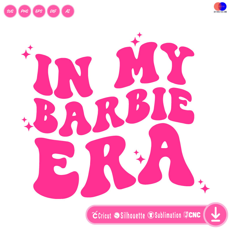 In my barbie ERA SVG PNG EPS DXF AI