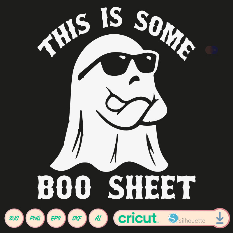This is some boo sheet SVG PNG EPS DXF AI