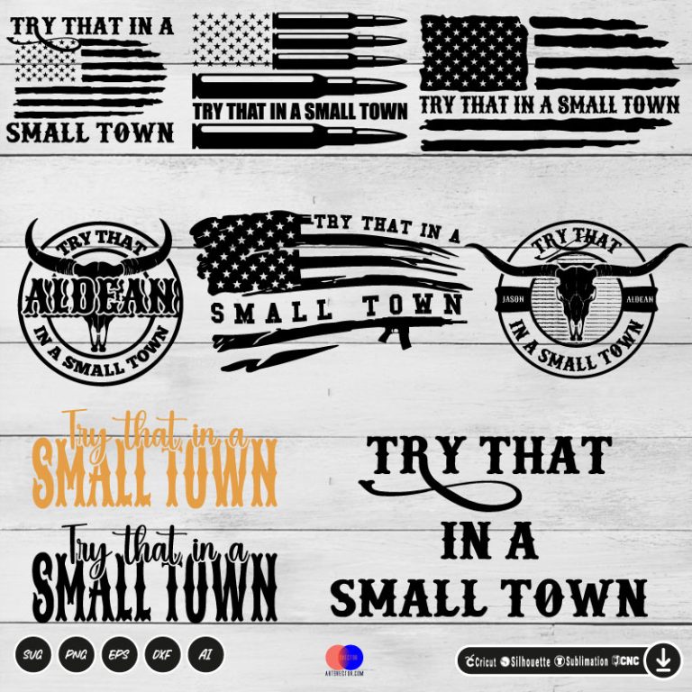 Try That in a small town Bundle SVG PNG SVG PNG EPS DXF AI Vector Arts ...
