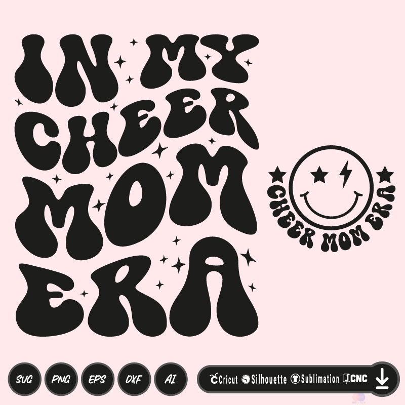 Smiley In my cheer mom era SVG PNG EPS DXF AI