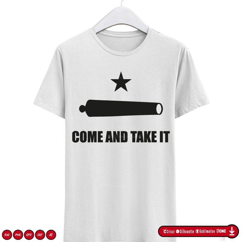 Come and take it cannon SVG PNG EPS DXF AI Vector