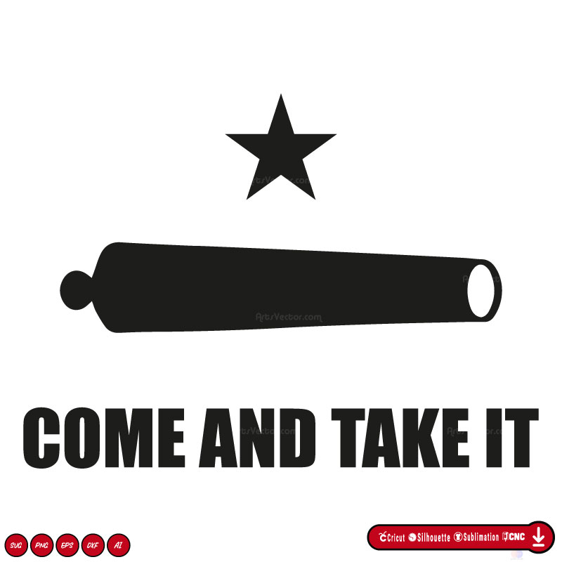 Come and take it cannon SVG PNG EPS DXF AI Vector