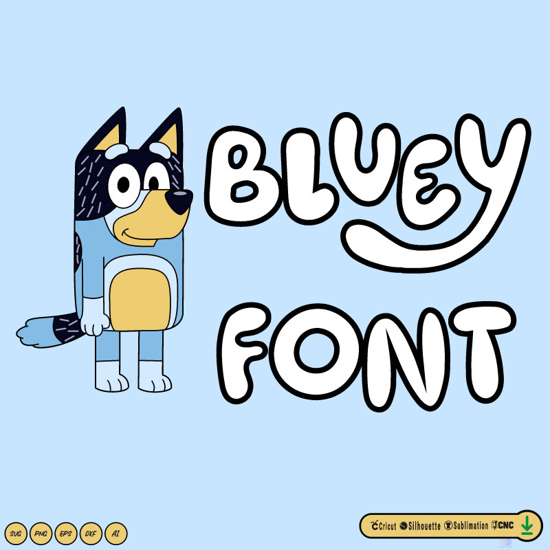 Bluey Font SVG PNG EPS DXF AI Vector