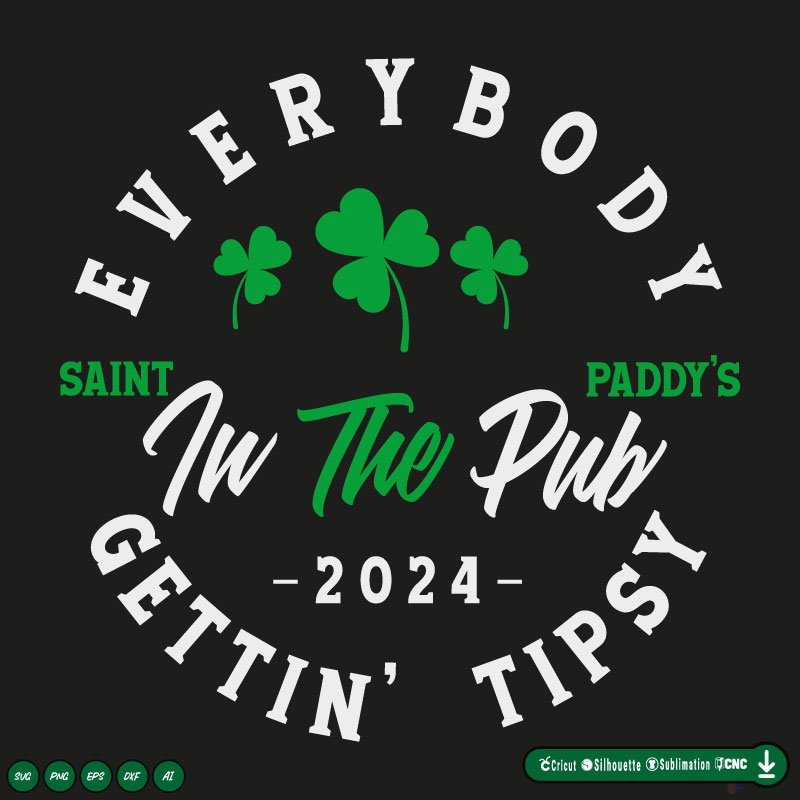 everybody in the pub gettin tipsy SVG PNG DXF Vector High-Quality Files Download, ideal for craft, sublimation, or print. For Cricut Design Space Silhouette and more.