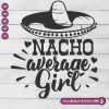 Nacho average girl SVG PNG DXF Vector High-Quality Files Download, ideal for craft, sublimation, or print. For Cricut Design Space Silhouette and more.