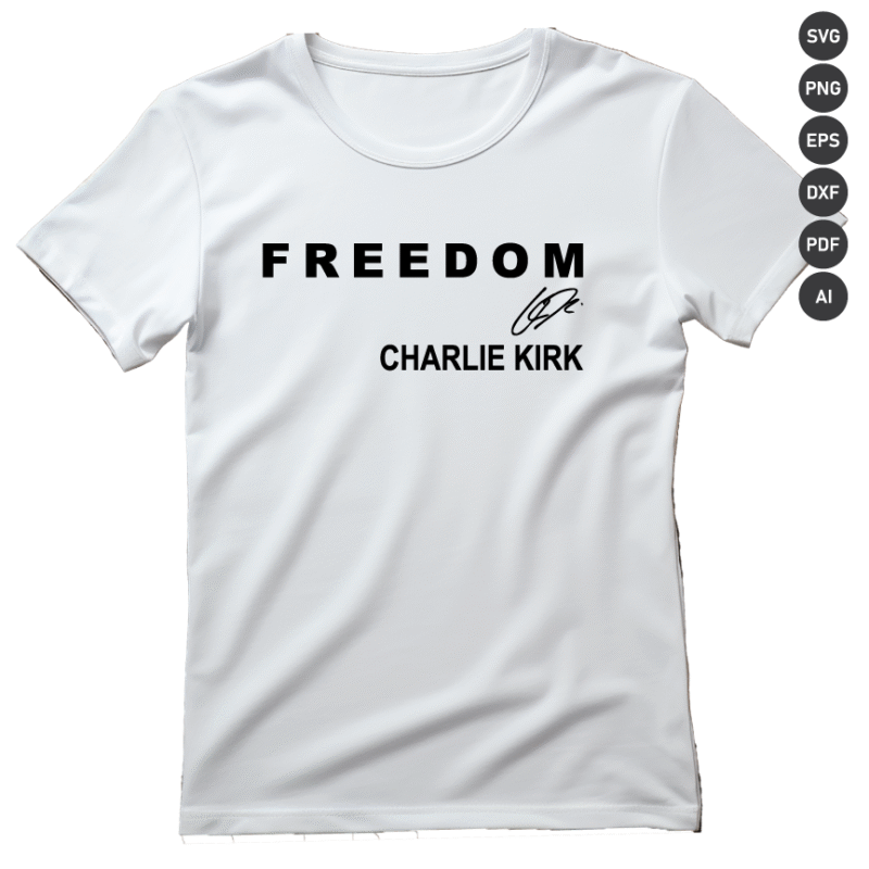 Freedom Charlie Kirk SVG PNG EPS DXF PDF AI Vector