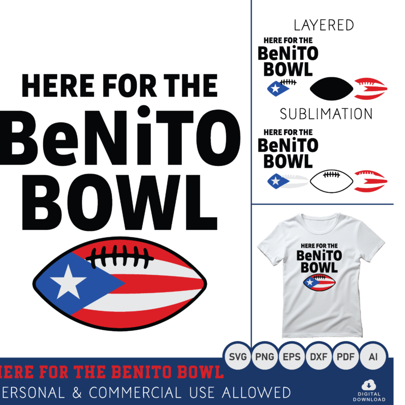 2026 Here For the benito bowl SVG Cricut PNG Sublimation & EPS DXF PDF Vector